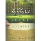 Letters To A Young Doubter by William Sloane Coffin